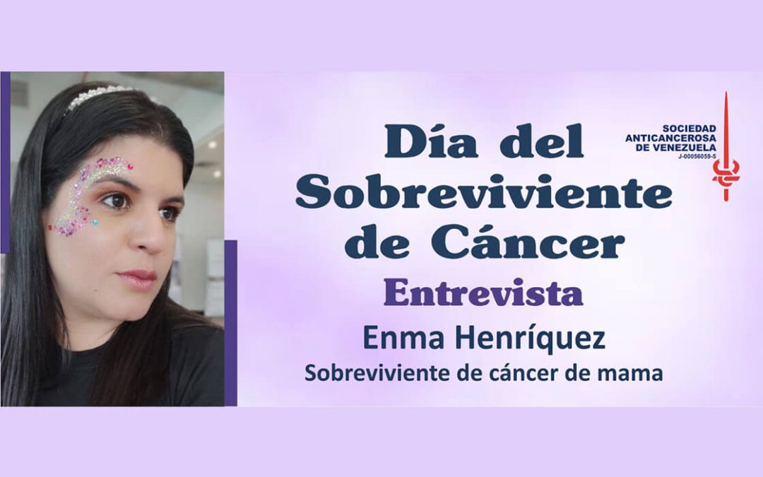 Entrevista con Enma Henríquez, sobreviviente de cáncer de mama